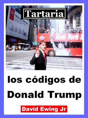 cover image of Tartaria--los códigos de Donald Trump